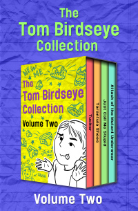 صورة الغلاف: The Tom Birdseye Collection Volume Two 9781504055413