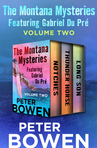 Cover image: The Montana Mysteries Featuring Gabriel Du Pré Volume Two 9781504056311