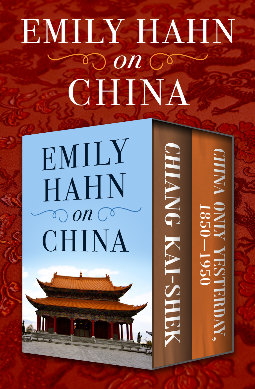 Emily Hahn on China Chiang Kai-Shek and China Only Yesterday, 1850–1950
