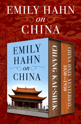 Imagen de portada: Emily Hahn on China 9781504056748