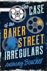 表紙画像: The Case of the Baker Street Irregulars 9781504057349