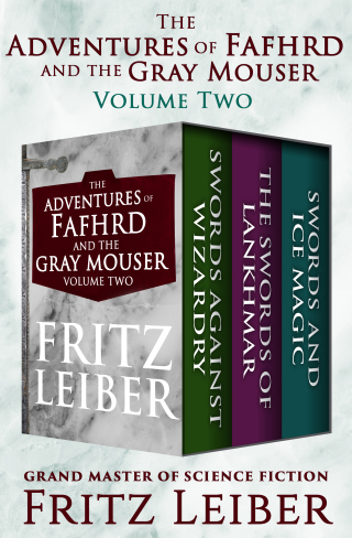 Cover image: The Adventures of Fafhrd and the Gray Mouser Volume Two 9781504057653