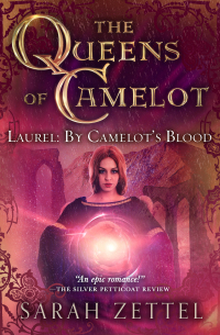 Imagen de portada: Laurel: By Camelot's Blood 9781504057790