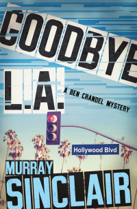 Cover image: Goodbye L.A. 9781504058377