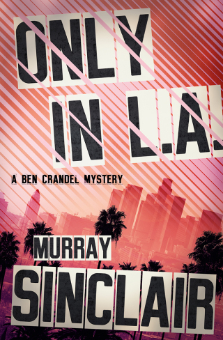 Imagen de portada: Only in L.A. 9781504058384