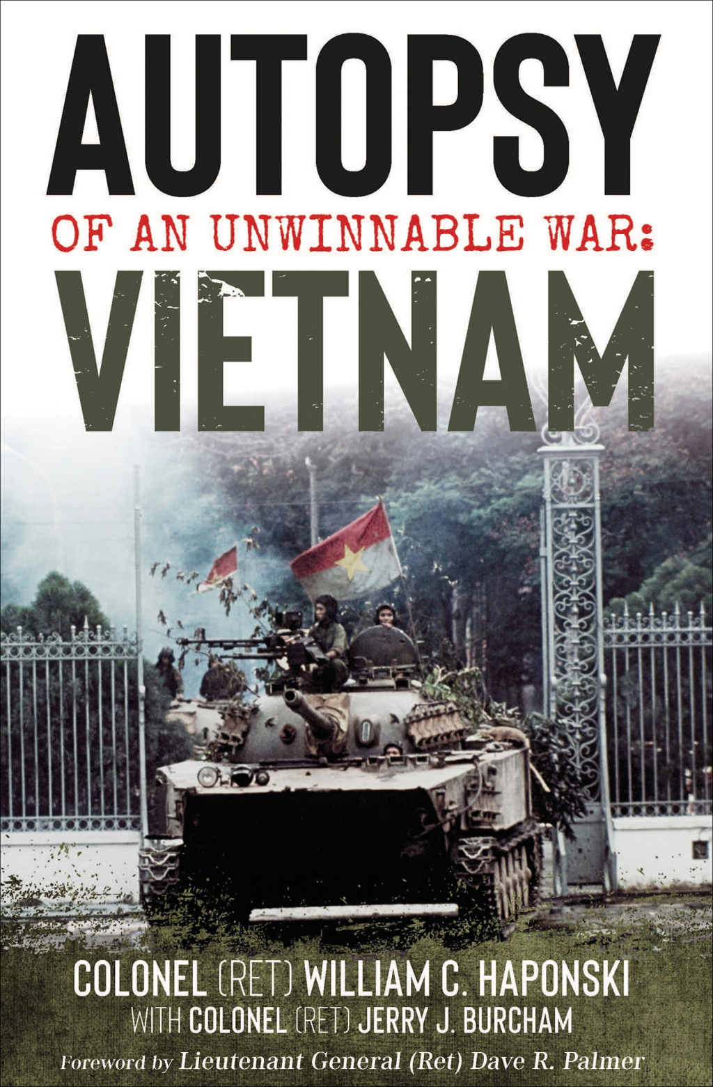 Autopsy of an Unwinnable War: Vietnam Vietnam