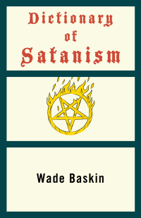 Imagen de portada: Dictionary of Satanism 9781504060165