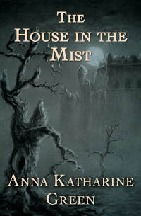 Omslagafbeelding: The House in the Mist 9781504061537