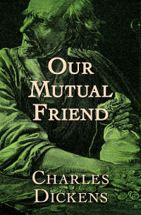 Cover image: Our Mutual Friend 9781504061612