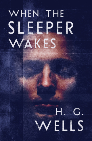 Cover image: When the Sleeper Wakes 9781504061896