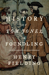Omslagafbeelding: The History of Tom Jones, a Foundling 9781504061919