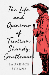 Titelbild: The Life and Opinions of Tristram Shandy, Gentleman 9781504062435