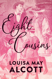 Cover image: Eight Cousins 9781504062466