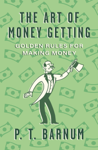 Imagen de portada: The Art of Money Getting 9781504062619