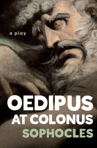 صورة الغلاف: Oedipus at Colonus 9781504062831