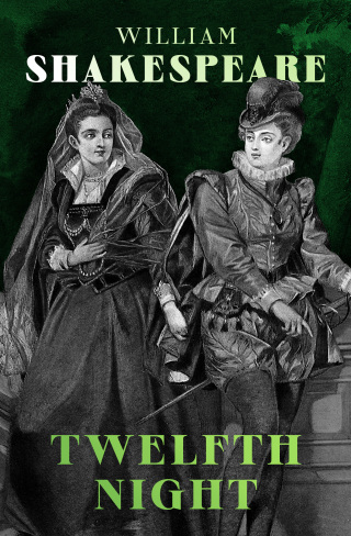 Imagen de portada: Twelfth Night 9781504063012