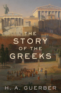 Titelbild: The Story of the Greeks 9781504063197