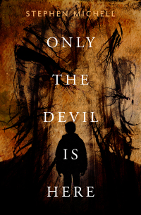 Imagen de portada: Only the Devil Is Here 9781504063401