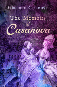 Imagen de portada: The Memoirs of Casanova 9781504063869