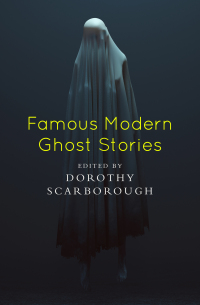 Imagen de portada: Famous Modern Ghost Stories 9781504064873