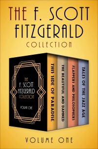 Imagen de portada: The F. Scott Fitzgerald Collection Volume One 9781504065030