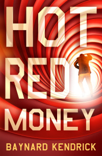 Titelbild: Hot Red Money 9781504065689