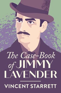 Imagen de portada: The Case-Book of Jimmy Lavender 9781504065955