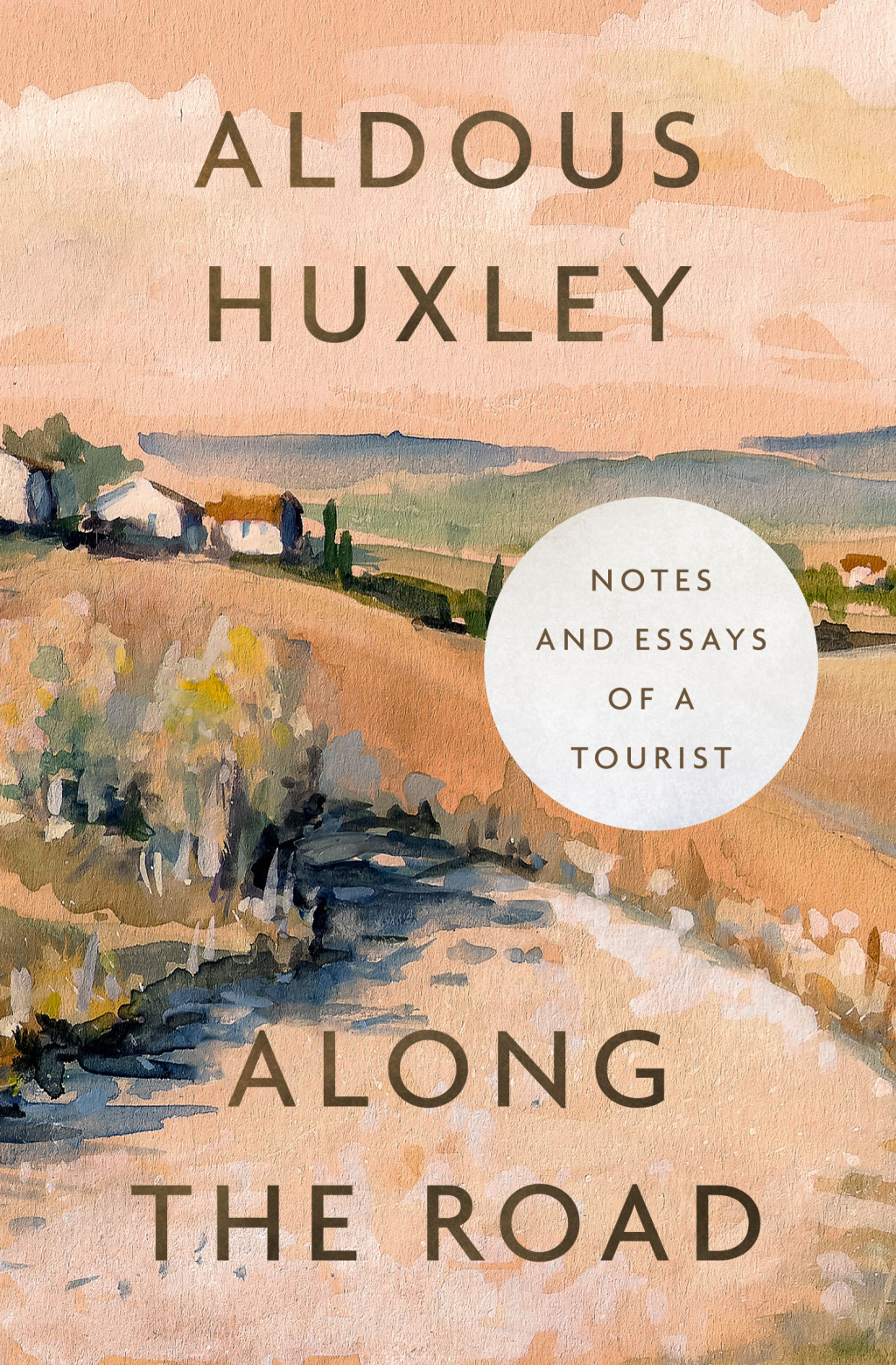 Along the Road Notes and Essays of a Tourist