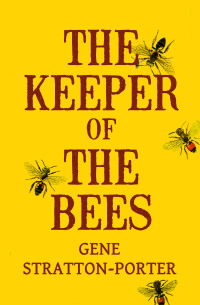 Cover image: The Keeper of the Bees 9781504066150