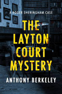 Titelbild: The Layton Court Mystery 9781504066211