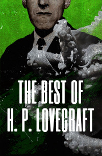 Cover image: The Best of H. P. Lovecraft 9781504066365