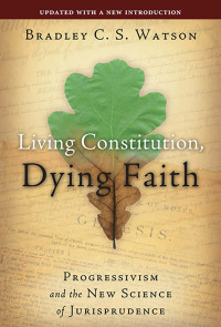 Omslagafbeelding: Living Constitution, Dying Faith 9781933859705