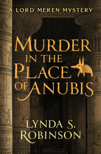 Cover image: Murder in the Place of Anubis 9781504066563