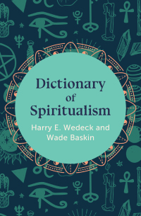 Cover image: Dictionary of Spiritualism 9781504067201