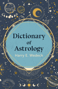 Cover image: Dictionary of Astrology 9781504067218