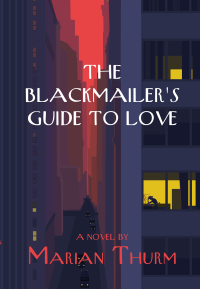 Cover image: Blackmailer's Guide to Love a novel 9781953002006