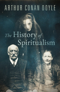 Imagen de portada: The History of Spiritualism 9781504067959