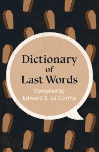 Titelbild: Dictionary of Last Words 9781504068017