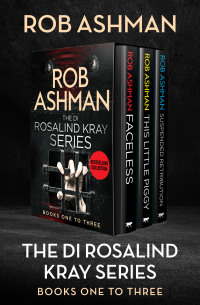 Immagine di copertina: The DI Rosalind Kray Series Books One to Three 9781504069243