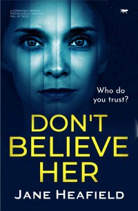 Cover image: Don't Believe Her 9781913942236