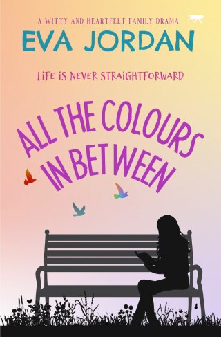 Cover image: All the Colours In Between 9781913942786