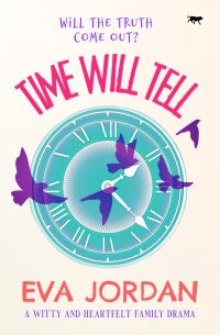 表紙画像: Time Will Tell 9781913942908