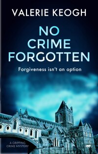 Titelbild: No Crime Forgotten 9781913419943