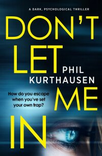 Cover image: Don't Let Me In 9781912604937