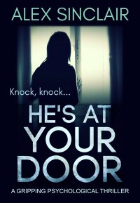 Cover image: He's at Your Door 9781912986316