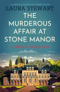 Cover image: The Murderous Affair at Stone Manor 9781914614149