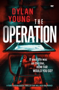 Cover image: The Operation 9781913419219