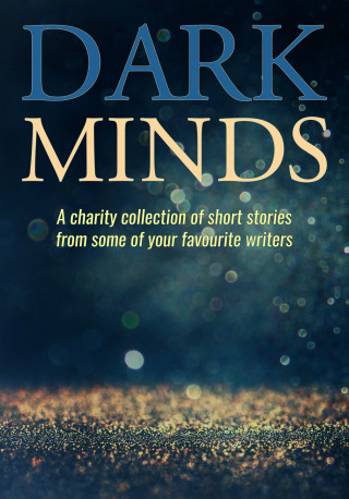 Imagen de portada: Dark Minds 9780995621275