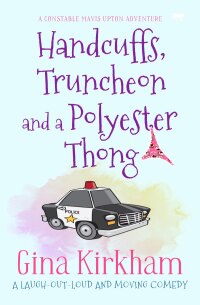 Immagine di copertina: Handcuffs, Truncheon and a Polyester Thong 9781914614170