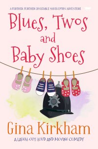 Cover image: Blues, Twos and Baby Shoes 9781914614286
